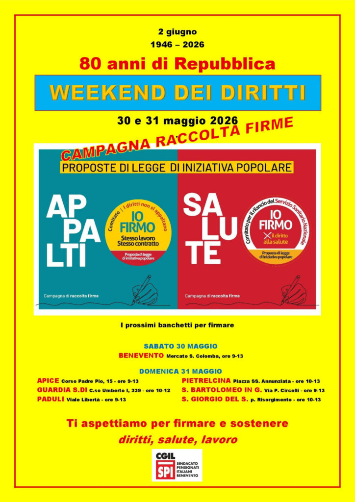 Weekend dei Diritti nel Sannio: SPI CGIL in piazza il 30 e 31 maggio per la raccolta firme su lavoro e salute